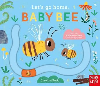 Let's Go Home Baby Bee-Carolina Buzio