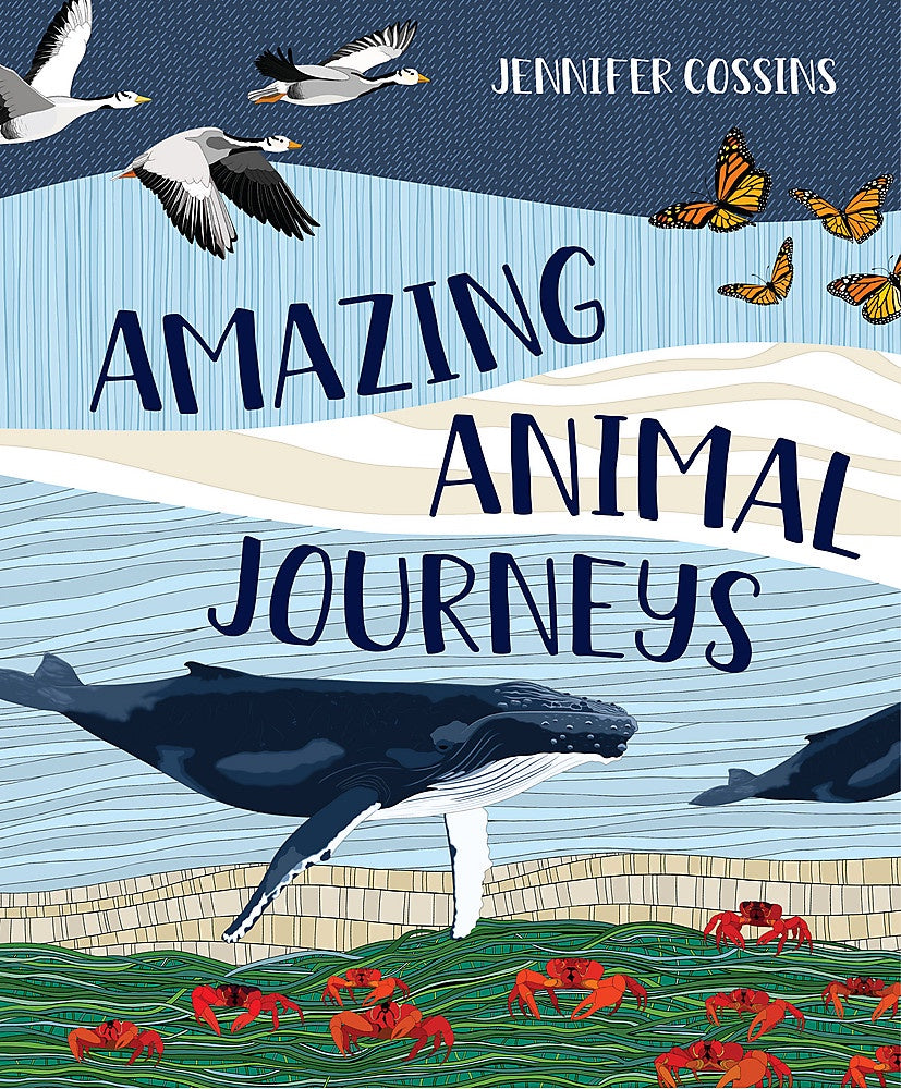 Amazing Animal Journeys - Jennifer Cossins