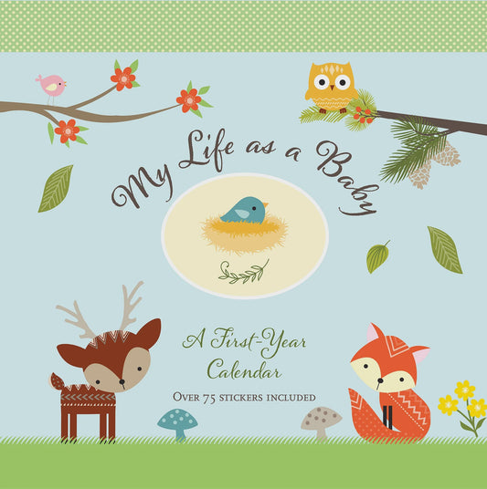 Peter Pauper My Life As A Baby First-Year Calendar (Woodland)