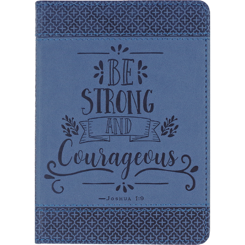 Peter Pauper Artisan Journal - Be Strong & Courageous