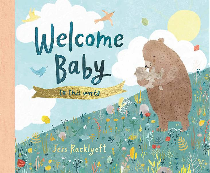 Jess Racklyeft - Welcome Baby to This World