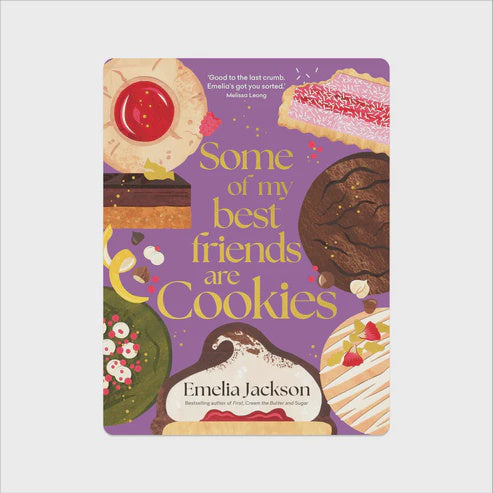 Some Of My Best Friends Are Cookies By Emelia Jackson