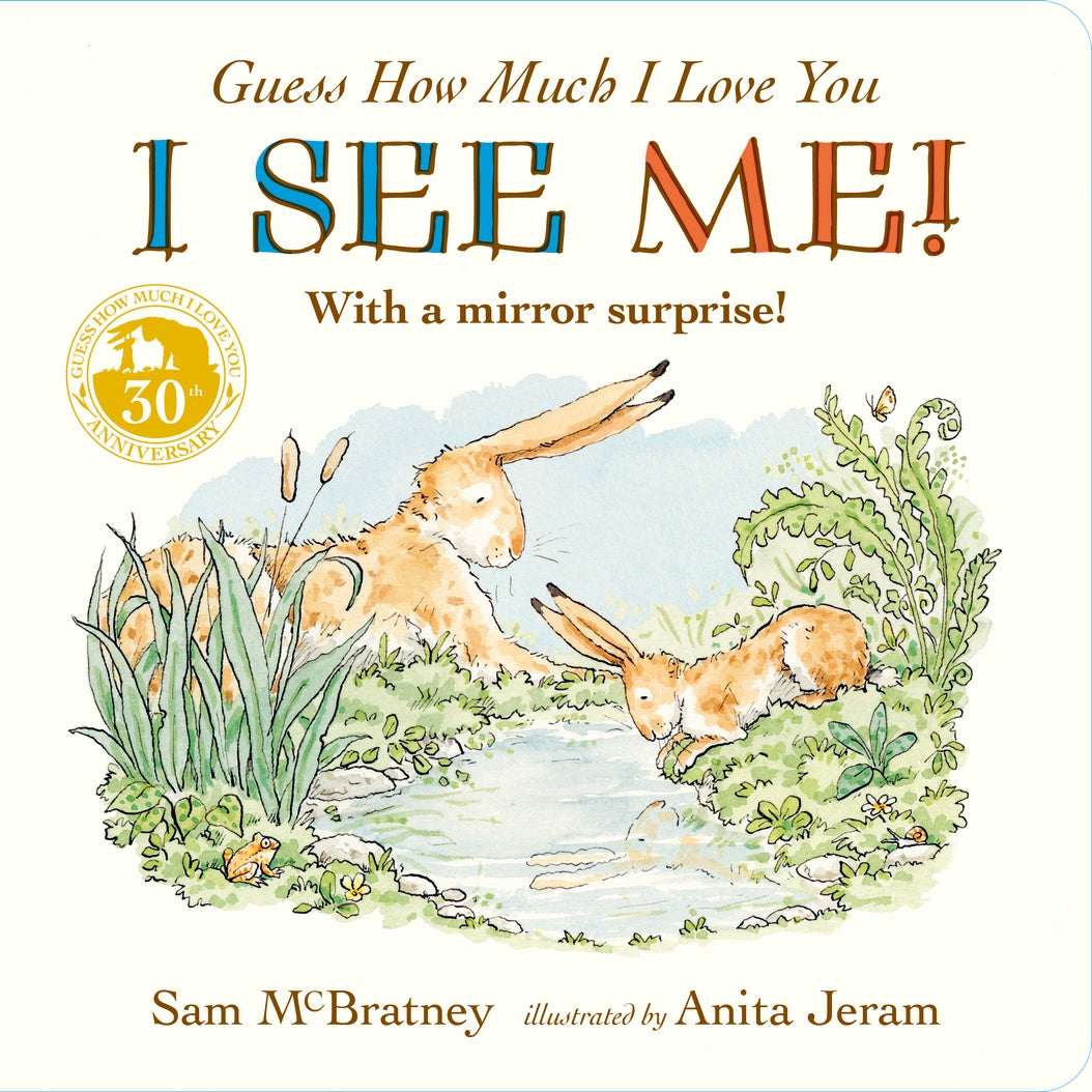 Guess How Much I Love You: I See Me! Sam McBratney