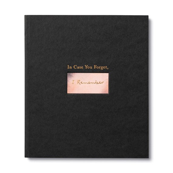 In Case you Forget, I  Remember Book