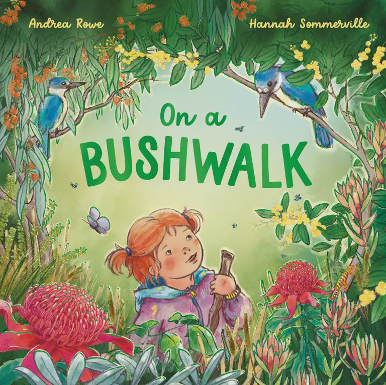 On A Bushwalk - Andrea Rowe