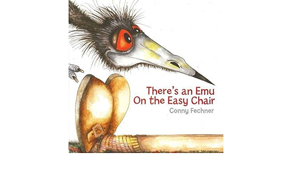 There's an Emu on the Easy Chair - Conny Fechner
