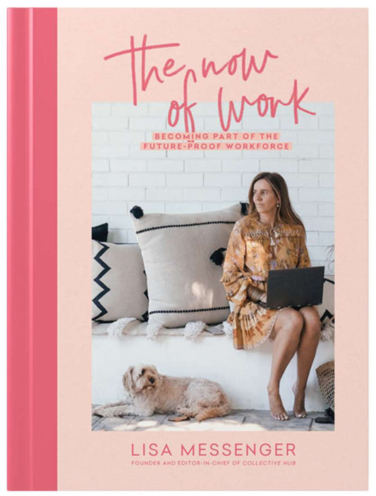 The Now of Work - Lisa Messenger