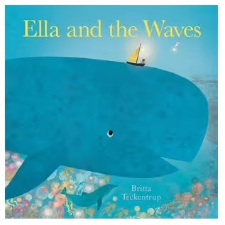 Ella And The Waves - Britta Teckentrup