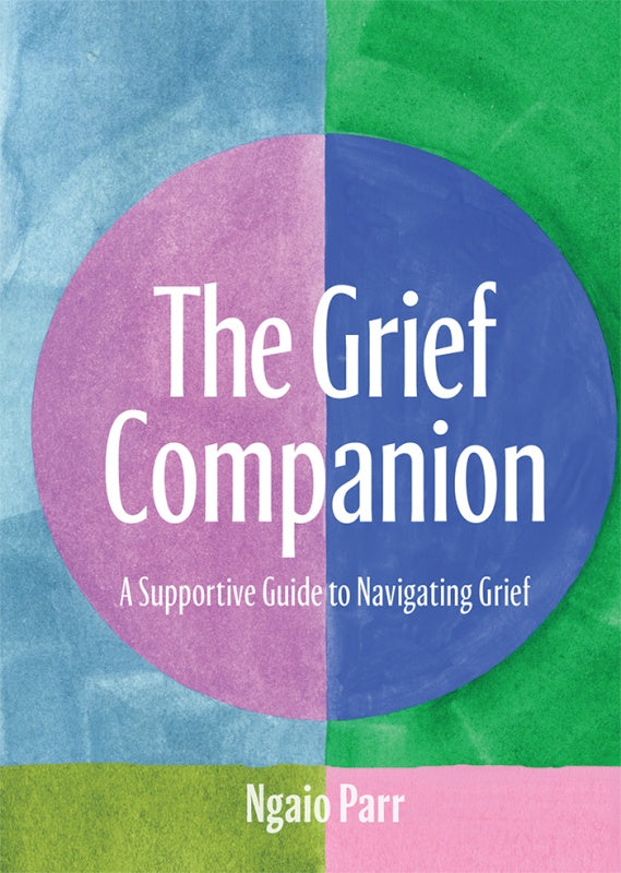 Grief Companion - Ngaio Parr