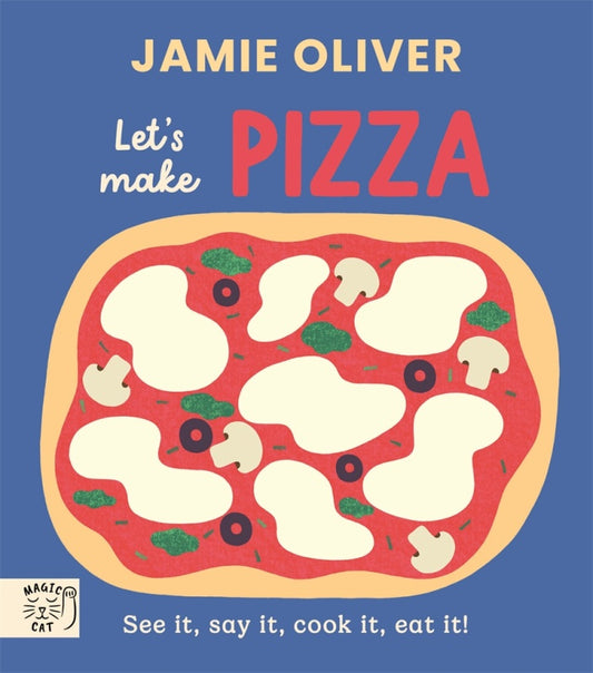 Let's Make Pizza - Jamie Oliver