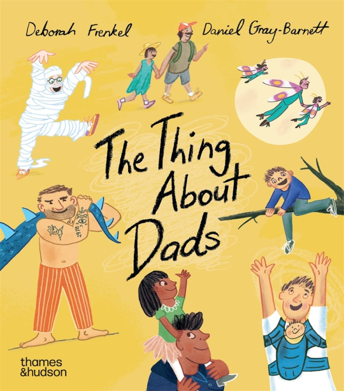 The Thing About Dads - Deborah Frenkel