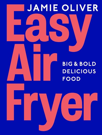 Easy Air Fryer -Jamie Oliver