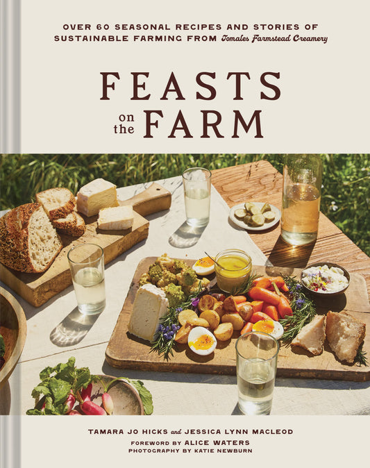 Feasts on the Farm - Tamara Hicks