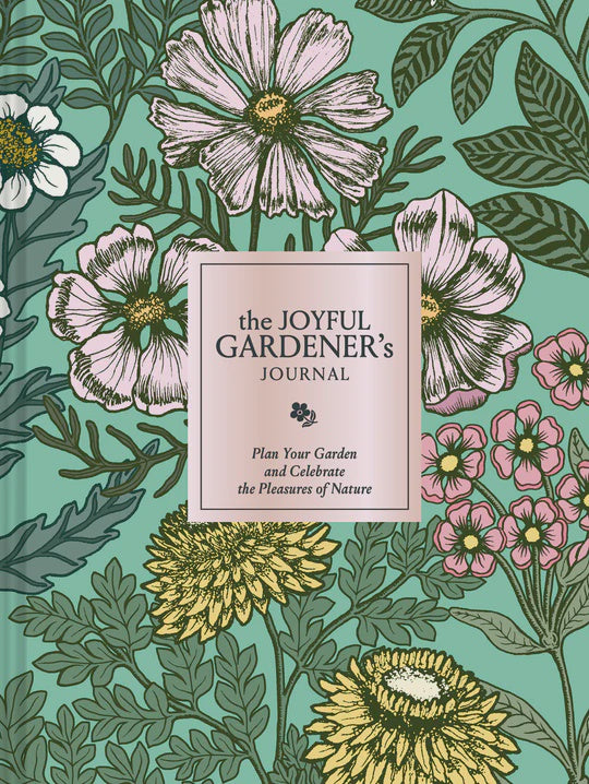 Chronicle Books Joyful Gardener's Journal
