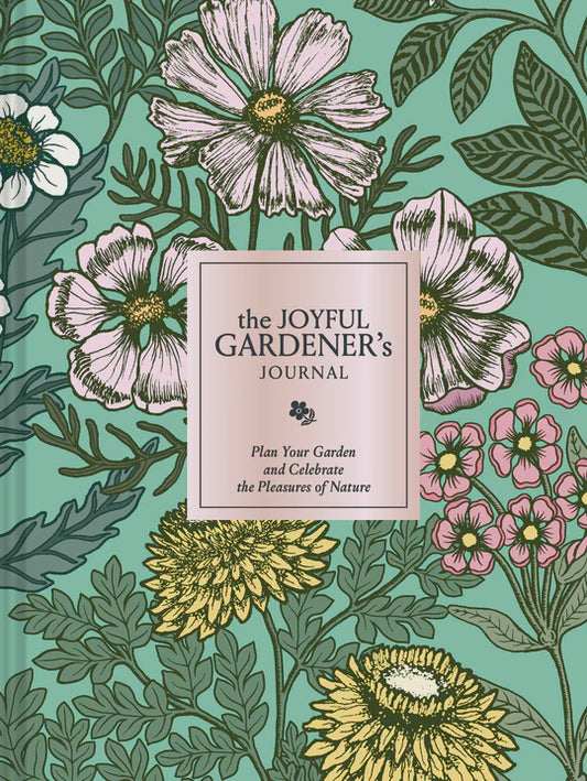 Chronicle Books Joyful Gardener's Journal