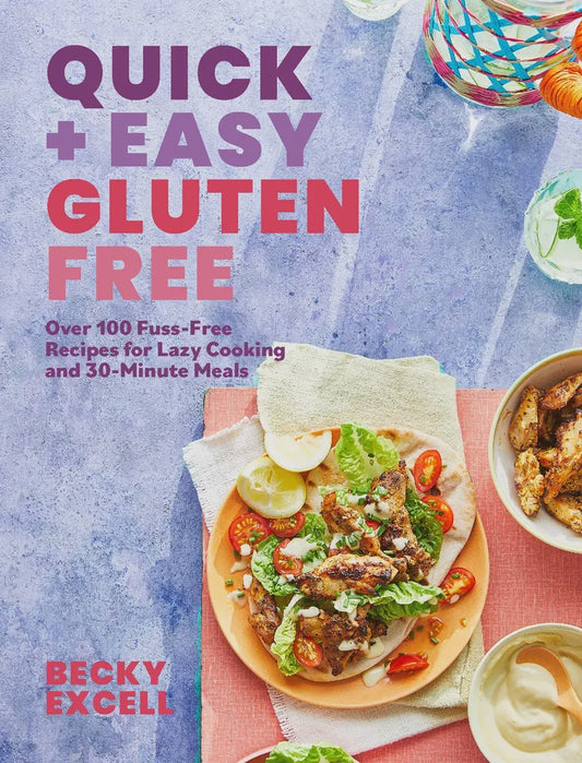 Quick + Easy Gluten Free - Becky Excell