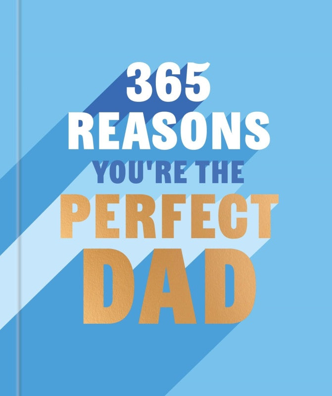 365 Reasons You're The Perfect Dad - Rebecca Hall