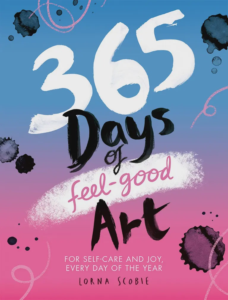 365 Days of Feel-Good Art - Lorna Scobie
