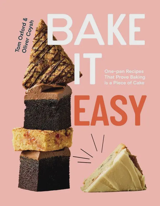 Tom Oxford & Oliver Coysh - Bake it Easy