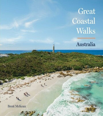 Great Coastal Walks Australia - Brent McKean