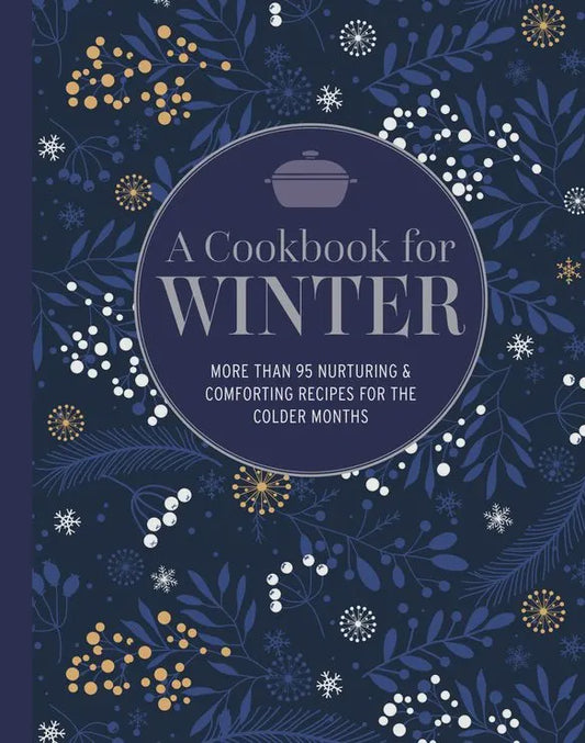 A Cookbook for Winter by Ryland Peters & Small