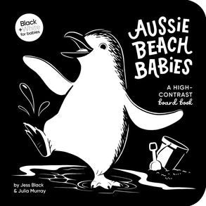 Aussie Beach Babies: High Contrast Board Book - Jess Black