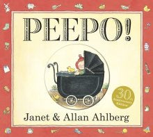Peepo! Janet & Allan Ahlberg