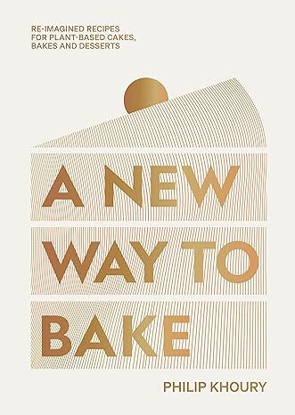 A New Way To Bake - Philip Khoury