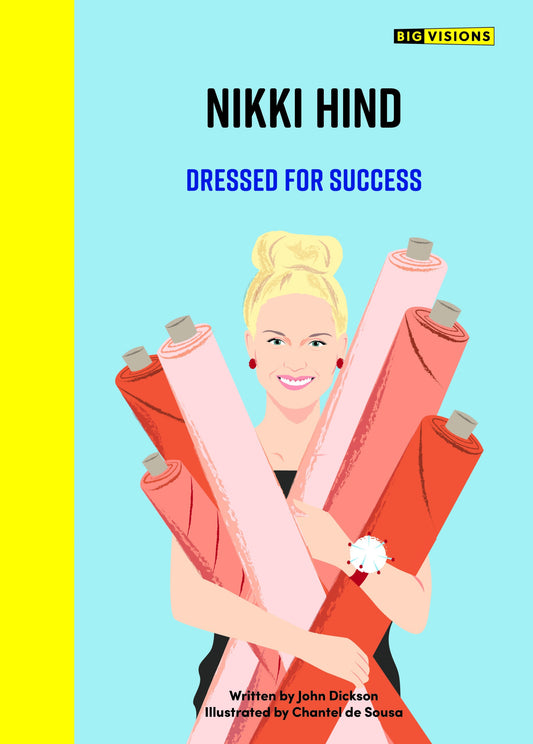 Nikki Hind: Dressed For Success - John Dickson