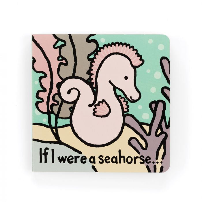 If I were a seahorse