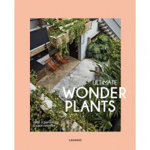Ultimate Wonder Plants  - Irene Schampaert & Judith Baehner