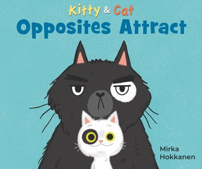 Kitty & Cat Opposites Attract - Mirka Hokkanen